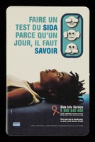 view Faire un test du sida parce qu'un jour, il faut savoir / Sida Info Service.