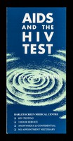 view AIDS and the HIV test : peace of mind / HarleyScreen Medical Centre.