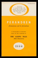 view Perandren (Testosterone and its derivatives) is valuable in treating many of the symptoms of the ageing male (Male Climacteric).