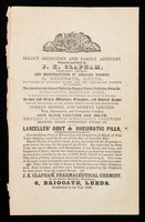 view Select medicines and family articles prepared and sold by J. K. Clapham, dispensing chemist, and manufacturer of aerated waters, 6, Briggate, Leeds.