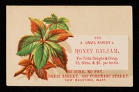 view Try A. Davis Ashley's Honey Balsam, for colds, coughs & croup.