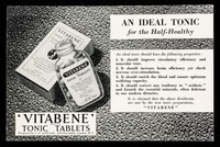 view An ideal tonic for the half-healthy : 'Vitabene' tonic tablets : prepared by J. C. Eno Ltd., 160 Piccadilly, London, W.1.