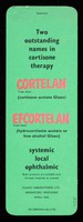 view Two outstanding names in cortisone therapy : Cortelan EFCortelan : systemic local opthalmic.