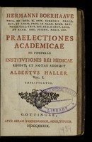 view Hermanni Boerhaave ... Praelectiones academicae in proprias Institutiones rei medicae / edidit et notas addidit Albertus Haller.