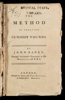 view The method of treating gunshot wounds / by John Ranby.