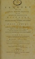 view An inquiry into the causes which produce, and the means of preventing diseases among British officers, soldiers and others in the West Indies ... / by John Bell.