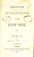 view Account of the introduction of the cow pox into India / [by George Keir].