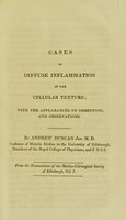 view Case of diffuse inflammation of the cellular substance of the side, followed by a series of uncommon symptoms, and terminating fatally : with the appearances on dissection / by Andrew Duncan.