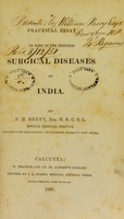 view A practical essay on some of the principal surgical diseases of India / by F.H. Brett.