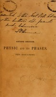 view Physic and its phases, or, The rule of right and the reign of wrong : a didactic poem in six books / by Alciphron, "the Modern Athenian."