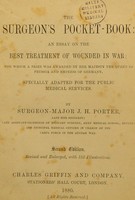 view The surgeon's pocket book : an essay on the best treatment of wounded in war ... / by J.H. Porter.