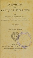 view Curiosities of natural history / by Francis T. Buckland.