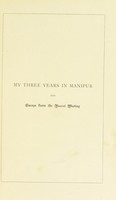 view My three years in Manipur : and escape from the recent mutiny / by Ethel St. Clair Grimwood.