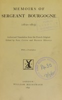 view Memoirs of Sergeant Bourgogne (1812-1813) : authorized translation from the French original / edited by Paul Cottin and Maurice Hénault.