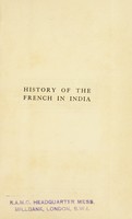 view History of the French in India : from the founding of Pondichery in 1674 to the capture of that place in 1761 / by G.B. Malleson.