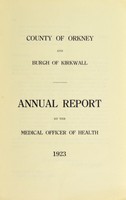 view [Report 1923] / Medical Officer of Health, Orkney County & Kirkwall Burgh.