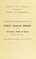 view [Report 1946] / Medical Officer of Health, Peebleshire County Council.