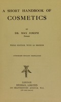 view A short handbook of cosmetics / by Max Joseph.