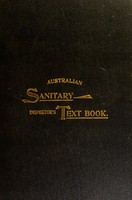 view The Australian sanitary inspector's text book / by John L. Bruce and Theodore Miller Kendall ; with a preface by D. A. Gresswell.