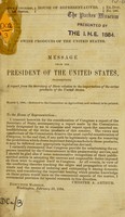 view Swine products of the United States : message from the President of the United States, transmitting a report from the Secretary of State relative to the importation of the swine products of the United States, March 1, 1884 : referred to the Committee on agriculture and ordered to be printed.