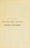 view Indications générales de la thérapeutique physique dans les maladies nerveuses et les maladies orthopédiques.