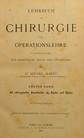 view Lehrbuch der Chirurgie und Operationslehre : vorlesungen für praktische Ärzte und Studirende / von Eduard Albert.