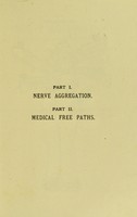 view Nerve aggregation (an important neuropathic standpoint) and medical free paths (armamentaria, &c.) / by H. Elliot-Blake.