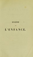 view Hygiène de l'enfance : guide et manuel des mères de famille / F. X. J. Servais.