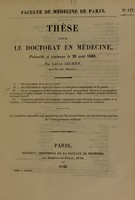 view Thèse pour le doctorat en médecine : présentée et soutenue le 28 août 1846, / par Louis Archen, né à Terville (Moselle) I. Du traitement de la fièvre jaune. ... [etc].
