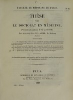 view Thèse pour le doctorat en médecine : présentée et soutenue le 13 avril 1840, / par Augustin-René Bellanger, de Melleray (Sarthe). I. De la ligature des artères suivant la méthode ancienne. ... [etc].