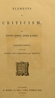 view Elements of criticism / By Henry Home, Lord Kames.