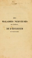 view Des maladies nerveuses en général, de l'épilepsie en particulier, et des moyens de les combattre avantageusement; recherches précédées d'un court examen physique et moral du système nerveux, et mêlées de réflexions sur quelques changemens à faire subir à notre législation / par le docteur Borie.