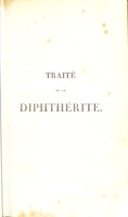 view Des inflammations spéciales du tissu muqueux, et en particulier de la diphthérite, ou inflammation pelliculaire. Connue sous le nom de croup, d'angine maligne, d'angine gangréneuse, etc / [Pierre Fidèle Bretonneau].