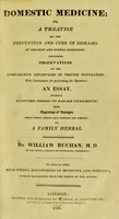 view Domestic medicine ... To which are added, such useful discoveries in medicine and surgery, as have transpired since the demise of the author / [William Buchan].