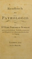 view [Handbuch der Pathologie.] / [Karl Friedrich Burdach].