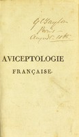 view Aviceptologie françoise, ou traité général de toutes les ruses dont on peut se servir pour prendre les oiseaux ... / [Pierre Bulliard].