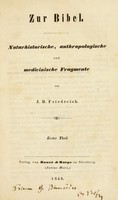 view Zur Bibel. Naturhistorische, anthropologische und medicinische Fragmente / Von J.B. Friedreich.