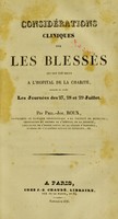 view Considérations cliniques sur les blessés qui ont été reçus à l'Hopital de la Charité, pendant et après les journées des 27, 28, et 29 juillet / Par Phil.-Jos. Roux.