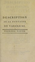 view Description de la fontaine de Vaucluse : suivi d'un essai sur l'histoire naturelle de cette source, auquel on a joint une notice sur la vie et les écrits de Pétrarque. Ouvrage annoncé par l'Athénée de Vaucluse / par J. Guérin.