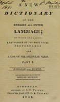 view A new dictionary of the English and Dutch language. To which are added a catalogue of the most usual proper names and a list of the irregular verbs / by D. Bomhoff.