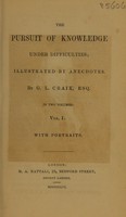 view The pursuit of knowledge under difficulties / [George L. Craik].