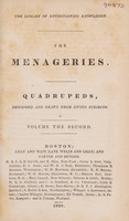 view The menageries. Quadrupeds, described and drawn from living subjects. Volume the first [-second] / Anon.