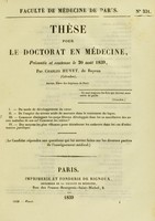 view Thèse pour le doctorat en médecine : présentée et soutenue le 20 août 1839, / par Charles Huvet, de Bayeux ... I. Du mode de développement du cœur. ... [etc].