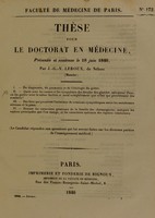 view Thèse pour le doctorat en médecine : présentée et soutenue le 18 juin 1840, / par J.-G.-V. Leroux, de Néhou (Manche). I. Du diagnostic, du pronostic et de l'étiologie du goitre. ... [etc].