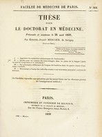 view Thèse pour le doctorat en médecine : présentée et soutenue le 26 août 1839, / par Étienne-Julien Mercier, de Savigny ... I. Apprécier les caractères anatomiques de l'endocardite. ... [etc].