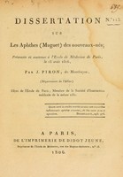 view Dissertation sur les aphthes (muguet) des nouveaux-nés : présentée et soutenue à l'Ecole de Médecine de Paris, le 18 août 1806, / par J. Piron.