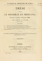 view Thèse pour le doctorat en médecine : présentée et soutenue le 23 juillet 1839, / par U. Robin, de La Vieuville ... I. Quelle est la valeur des signes fournis par l'état des dents? ... [etc].