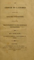 view An answer to a charge against the English universities contained in the supplement to the Edinburgh encyclopaedia / [John Kidd].