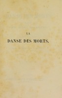 view La danse des morts / dessinée par Hans Holbein, gravée sur pierre par Joseph Schlotthauer ... expliquée par Hippolyte Fortoul.