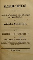 view Klinische Vorträge über specielle Pathologie und Therapie der Krankheiten des weiblichen Geschlechtes ... / von Franz A. Kiwisch Ritter von Rotterau.